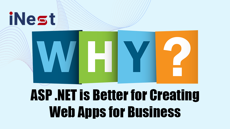 Why ASP.NET is better for Creating Web Apps for Business