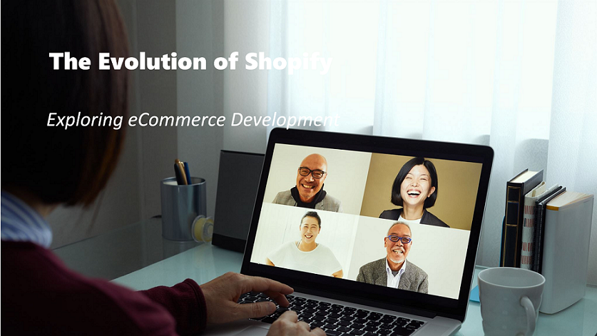 Exploring the Evolution of Shopify Development